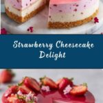 Strawberry Cheesecake Delight Recipe