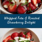 Whipped Feta with Roasted Strawberries Recipe