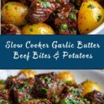 Slow Cooker Garlic Butter Beef Bites & Potatoes Recipe