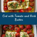 Cod with Tomato and Herb Butter Recipe