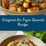 Crispiest Air Fryer Gnocchi Recipe