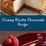 Creamy Ricotta Cheesecake Recipe